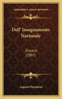 Dell' Insegnamento Nazionale: Discorsi (1887)