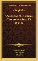 Questions Monetaires Contemporaines V1 (1905)