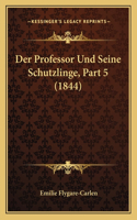 Der Professor Und Seine Schutzlinge, Part 5 (1844)