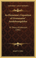 An Elementary Exposition of Grassmanns' Ausdehnungslehre