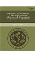 The Effects of Nonresident Father Involvement on Offspring Well-Being During the Transition to Adulthood