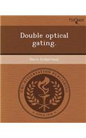 Double Optical Gating