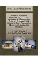 National Textile and Manufacturing Co., Inc., Petitioner, V. Pennsylvania Railroad Company. U.S. Supreme Court Transcript of Record with Supporting Pleadings