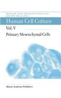 Human Cell Culture: Primary Mesenchymal Cells