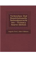 Verbrechen Und Konstitutionelle Seelenabnormitaten