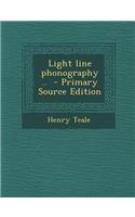 Light Line Phonography ..: (English)