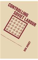 Controlling Soviet Labour