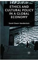 Ethics and Cultural Policy in a Global Economy