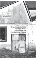 Changing Social Risks and Social Policy Responses in the Nordic Welfare States