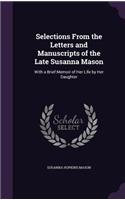 Selections From the Letters and Manuscripts of the Late Susanna Mason