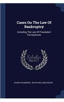 Cases On The Law Of Bankruptcy
