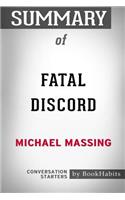 Summary of Fatal Discord by Michael Massing