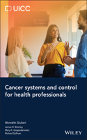 Cancer Systems and Control for Health Professionals