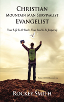 Christian Mountain Man Survivalist Evangelist