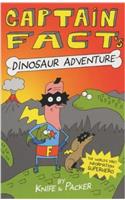 Captain Fact's Dinosaur Adventure: (Captain Fact S.)