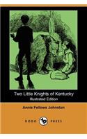 Two Little Knights of Kentucky (Illustrated Edition) (Dodo Press)
