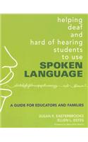 Helping Deaf and Hard of Hearing Students to Use Spoken Language