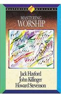 Mastering Worship