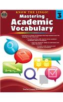 Know the Lingo! Mastering Academic Vocabulary (Gr. 3)