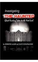 Investigating the Haunted