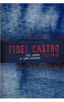 Fidel Castro y El 11-S: Fidel Castro: El Genio Perverso