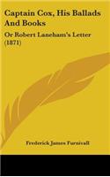 Captain Cox, His Ballads And Books: Or Robert Laneham's Letter (1871)(English)