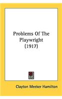 Problems Of The Playwright (1917)