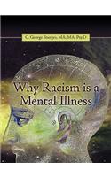 Why Racism is a Mental Illness