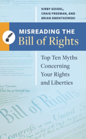 Misreading the Bill of Rights
