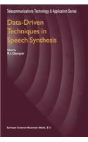 Data-Driven Techniques in Speech Synthesis