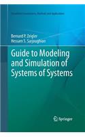 Guide to Modeling and Simulation of Systems of Systems