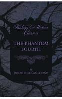 The Phantom Fourth: (English)