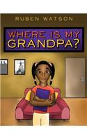 Where Is My Grandpa?