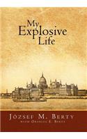 My Explosive Life: (English)