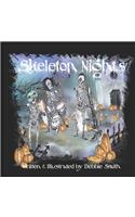 Skeleton Nights