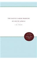 Native Labor Problem of South Africa