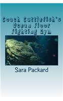 Coach Cuttlefish's Ocean Floor Fighting Gym