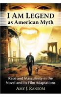 I Am Legend as American Myth
