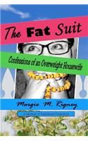 The Fat Suit-Confessions of an Overweight Housewife
