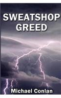 Sweatshop Greed