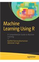 Machine Learning Using R