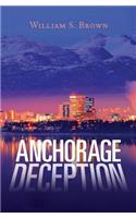 Anchorage Deception