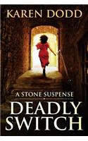 Deadly Switch: A Stone Suspense