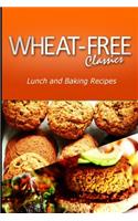 Wheat-Free Classics - Lunch and Baking Recipes: (English)