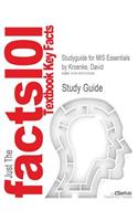 Studyguide for MIS Essentials by Kroenke, David, ISBN 9780133546590