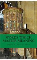 Words Which Master Meaning