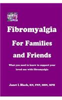 Fibromyalgia for Families and Friends