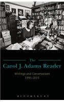The Carol J. Adams Reader: Writings and Conversations 1995-2015(English)