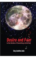 Desire and Fear