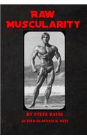 Raw Muscularity